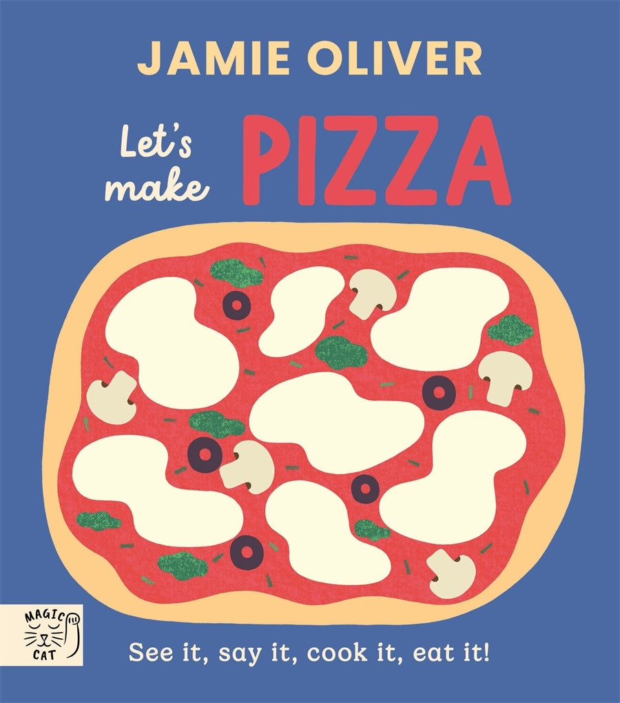 Book cover of 'Let's Make Pizza' by Jamie Oliver with a pizza illustration on a blue background.